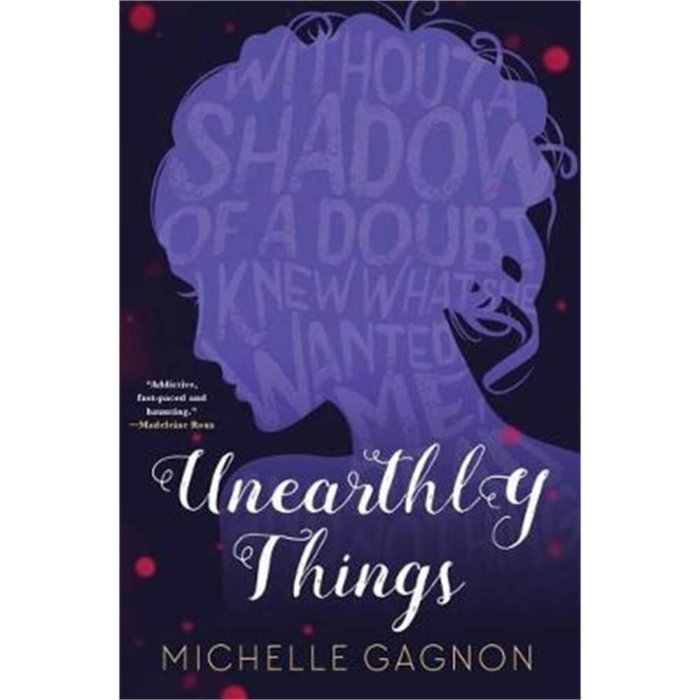 Unearthly Things (Paperback) - Michelle Gagnon